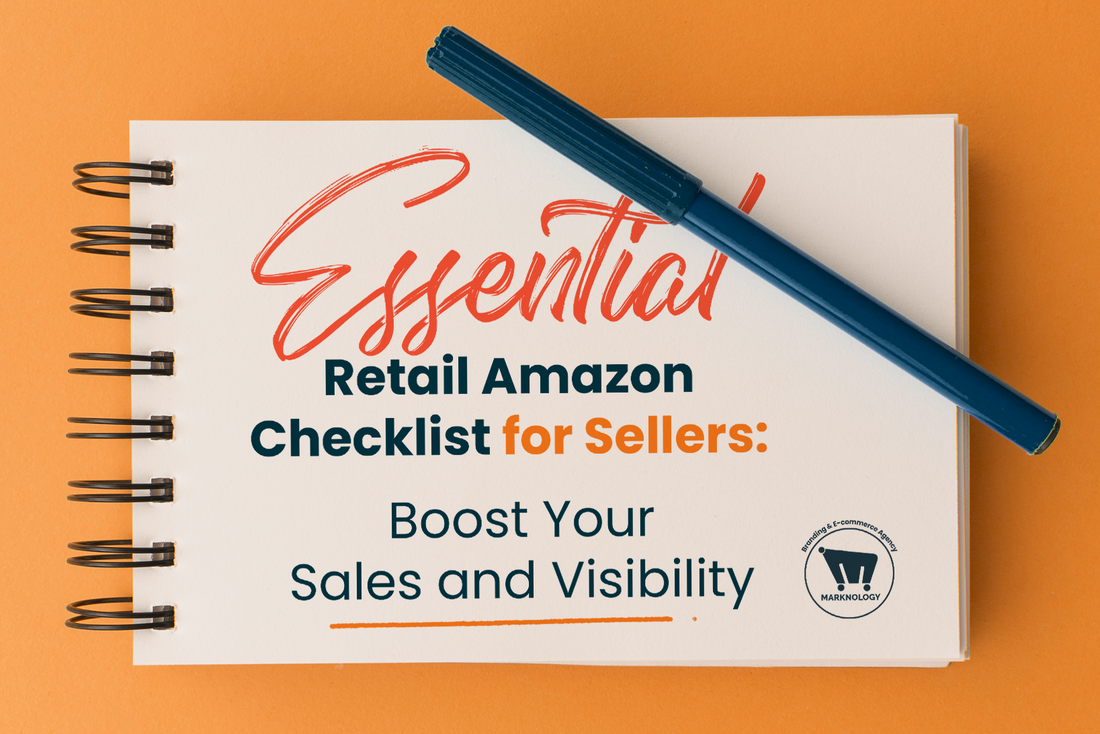 Amazon Retail Checklist for Sellers: Boost Reach & Sales